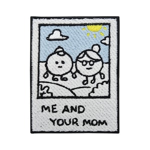 Iron-on patch - Me and Your Mom | Polaroid Retro Patches Funny Mother Iron-On Patches Saying Funny Patch Vintage Patches