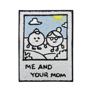 Iron-on patch - Me and Your Mom | Polaroid Retro Patches Funny Mother Iron-on Transfers Saying Iron-on Funny Patch Vintage Patches