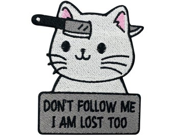 Patch zum Aufbügeln - Dont follow me I am Lost too Katze | Katzen Patches Cat Bügelbild Tier Spruch Aufbügler Tiere Aufnäher Finally Home