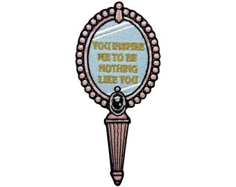 Iron-on Patch - You Inspire Me to Be Nothing Like You Mirror | Funny Diamond Iron-on Patches Oblong Iron-on Patches Humorous Patches