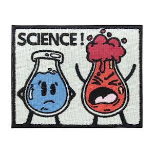 May include: An embroidered patch featuring a cartoon image of two beakers. One beaker is blue and has a sad face. The other beaker is red and has an angry face. The text "SCIENCE!" is above the beakers.