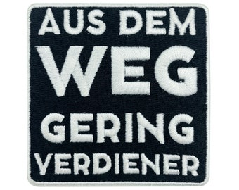 Iron-On Patch - Out of the Way Low Income | Funny Bundeswehr patches, iron-on patches in black and white, patch sayings Finally Home