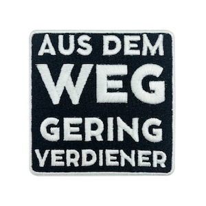 Patch zum Aufbügeln - Aus dem Weg Geringverdiener | Bundeswehr Patches lustig, Aufbügler in schwarz & weiß, Aufnäher Sprüche Finally Home