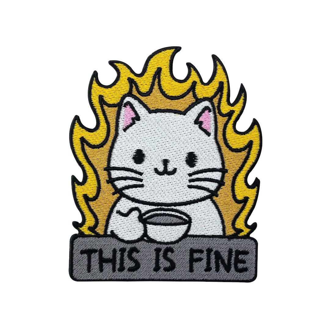 Ironon Patch This is Fine Cat Cat Patches Cat Ironon Patch Animals