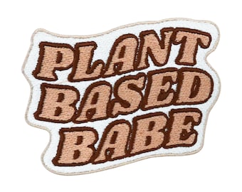 Iron-on Patch - Plant Based Babe | Vegan & Veggie Patch