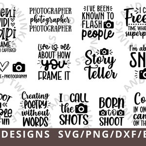 Photography SVG Bundle, Camera SVG Bundle, Photographer Svg, Funny Photography Quote Png Sublimation File, Funny Photographer cutting files