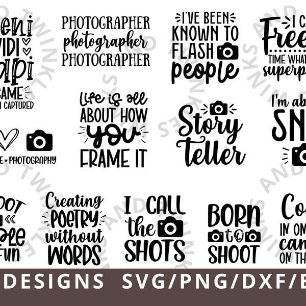 Photographie SVG Bundle, Camera SVG Bundle, Photographe SVG, Funny Photography Quote Png Sublimation File, Funny Photographer cutting files