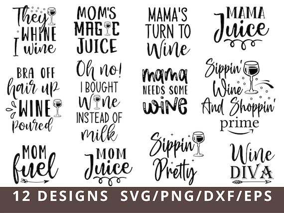 Wine Svg, Wine Mom Svg Bundle, Wine Mama Svg, Sippin Wine and Shopping Prime Svg, Mama Juice Svg, Wine Quotes Svg