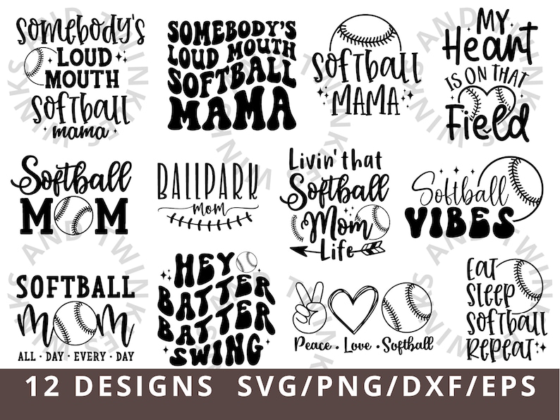 May include: Twelve black and white softball-themed designs with text such as "Somebody's Loud Mouth Softball Mama", "Softball Mom", "Livin' that Softball Mom Life", and "Softball Vibes".
