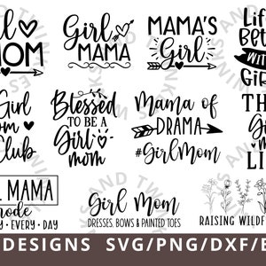 Girl Mama Svg Bundle, Girl Mom Svg Png, Mom Svg Cut File for Cricut, Mother's Day Svg, Girl Mom Raising Wildflowers Shirt Svg, Png, Eps, Dxf