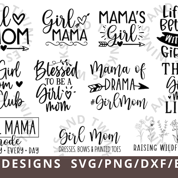 Girl Mama Svg Bundle, Girl Mom Svg Png, Mom Svg Cut File for Cricut, Mother's Day Svg, Girl Mom Raising Wildflowers Shirt Svg, Png, Eps, Dxf