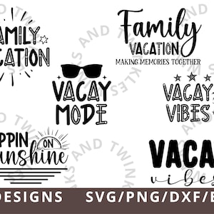 Vacation Svg, Family Vacation Svg, Vacay Mode On Svg Png Dxf, Family Trip Svg, Vacay Svg, Summer Beach Svg, Vacation 2022 Svg,Vacation Squad