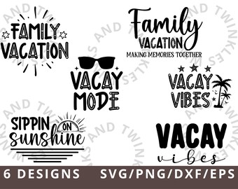 Vacation Svg, Family Vacation Svg, Vacay Mode On Svg Png Dxf, Family Trip Svg, Vacay Svg, Summer Beach Svg, Vacation 2022 Svg,Vacation Squad