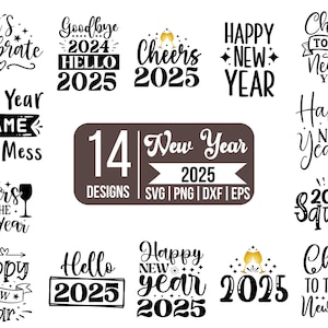 Feliz Ano Novo SVG Bundle, Olá 2025 Svg, Feliz Ano Novo 2025 Svg Png Dxf Eps, Decoração de Ano Novo, Placa de Ano Novo, Citação de Ano Novo Svg