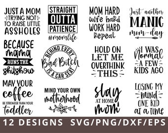 Mom Svg Bundle, Funny Mom Svg, Behind Every Bad Bitch is a Car Seat Svg, Mothers Day Svg, Mom Life Svg, Mama Svg, Mom Quotes Svg Png