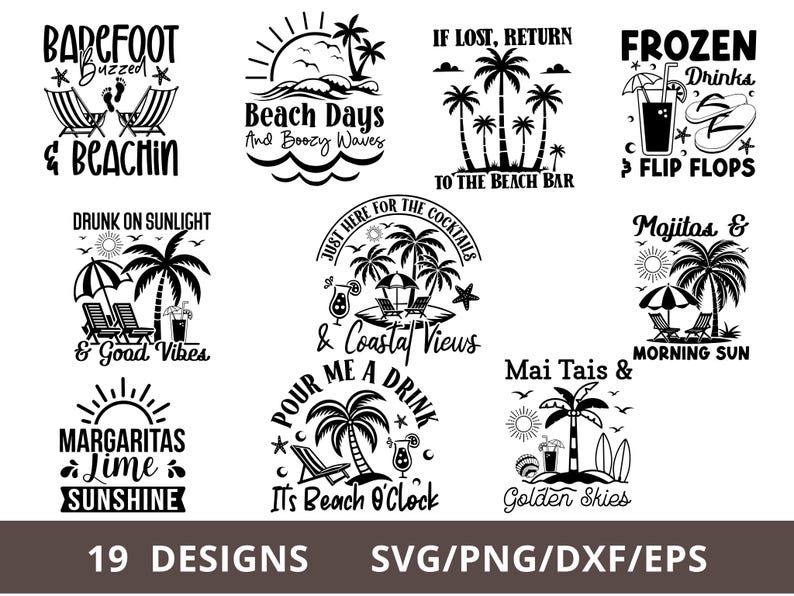 May include: A collection of 19 beach-themed designs in black and white, featuring phrases like "Barefoot & Beachin", "Beach Days", and "Frozen Drinks & Flip Flops". Includes palm trees, cocktails, and beach chairs. Formats: SVG, PNG, DXF, EPS.