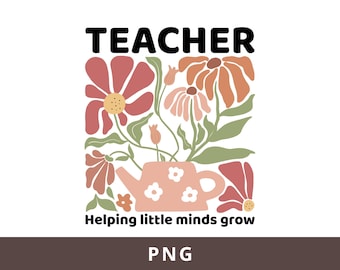 Insegnante che aiuta le piccole menti a crescere (PNG), Insegnante con fiori Boho (PNG), Apprezzamento dell'insegnante (PNG), Sublimazione dell'insegnante (PNG), Ritorno a scuola (PNG)