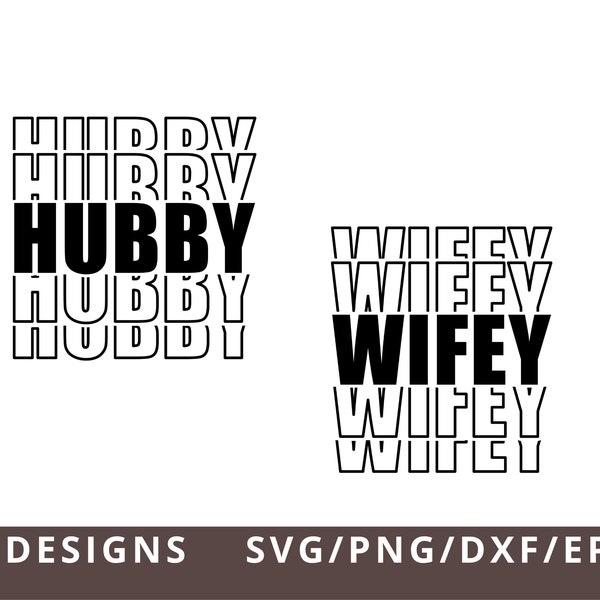 Couple Shirt Svg, Hubby Wifey Svg Dxf Eps Png, Newly Married Svg, Wedding Anniversary Svg, Mr and Mrs Svg, Husband Wife Svg