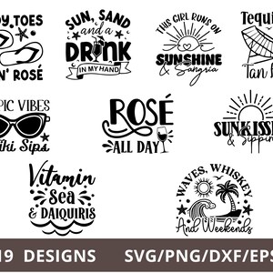May include: A collection of 19 beach-themed designs in black and white. Designs include phrases like "Sandy Toes Sippin' Ros&eacute;", "Sun, Sand, and a Drink", and "Tequila & Tan Lines". Formats include SVG, PNG, DXF, and EPS.