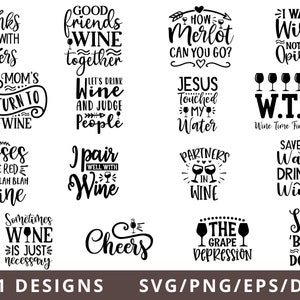 May include: A collection of 14 black and white wine-themed SVG designs. The designs feature various phrases and images related to wine, such as "Drinks well with others", "Good friends wine together", "How Merlot can you go?", "I want wine not your opinion", "Mom's turn to wine", "Let's drink wine and judge people", "Jesus touched my water", "W.T.F. Wine Time Finally", "Roses are red blah blah blah wine", "I pair well with wine", "Partners in wine", "Save water drink wine", "Sometimes wine is just necessary", "Cheers", "The grape depression", "Sips 'bout to go down".