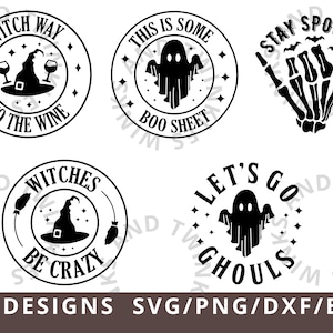 May include: Ten black and white Halloween-themed SVG designs. The designs include a witch's hat, a ghost, a skeleton hand, and text that says "Witch Way to the Wine", "This is Some Boo Sheet", "Stay Spooky", "Witches Be Crazy", and "Let's Go Ghouls".