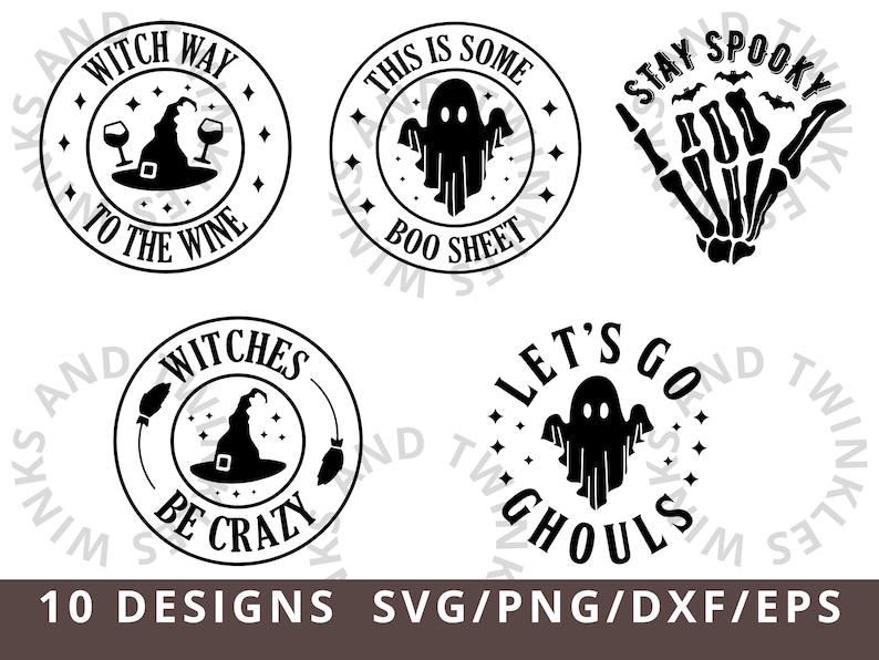 May include: Ten black and white Halloween-themed SVG designs. The designs include a witch's hat, a ghost, a skeleton hand, and text that says "Witch Way to the Wine", "This is Some Boo Sheet", "Stay Spooky", "Witches Be Crazy", and "Let's Go Ghouls".