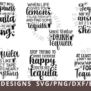 Tequila SVG PNG, Citazioni di alcol in formato Svg, Citazioni divertenti di alcol in formato Svg per Cricut Silhouette, Bere Svg, Citazioni di tequila Svg Png Dxf Eps