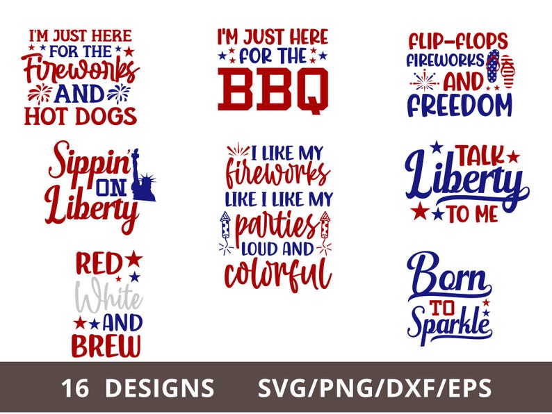 Pode incluir: Um conjunto de 16 designs digitais com texto vermelho, branco e azul com temas patri&oacute;ticos. Os designs incluem frases como "Estou aqui apenas para o churrasco", "Bebendo liberdade" e "Nascido para brilhar".