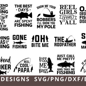 May include: A collection of 30 fishing-themed designs in SVG, PNG, DXF, and EPS formats. Each design features text and illustrations related to fishing, including phrases like "Weekend Forecast Fishing" and "Reel Girls Fish Y'all."