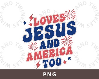 Houdt ook van Jezus en Amerika png, Amerika png, 4 juli png, patriottische png, onafhankelijkheidsdag png, 4 juli png, grappige 4 juli png