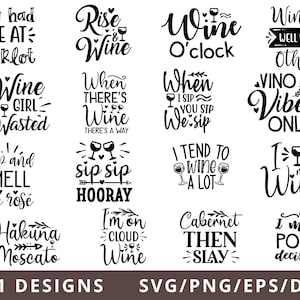 May include: A collection of 14 wine-themed SVG cut files featuring various sayings and designs. The designs include "You had me at Merlot", "Rise and Wine", "Wine o'clock", "Wines well with others", "Wine girl wasted", "When there's wine there's a way", "When I sip you sip we sip", "Vino vibes only", "Stop and smell the rose", "Sip sip hooray", "I tend to wine a lot", "I miss wine", "I'm on cloud wine", "Cabernet then slay", "Hakuna Moscato", and "I make pour decisions".