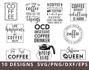 Coffee SVG Bundle, Coffee Quotes SVG, Coffee Lovers Svg, Caffeine Queen, Funny Coffee Svg, Coffee Mug Svg, Coffee mug, Cut File Cricut