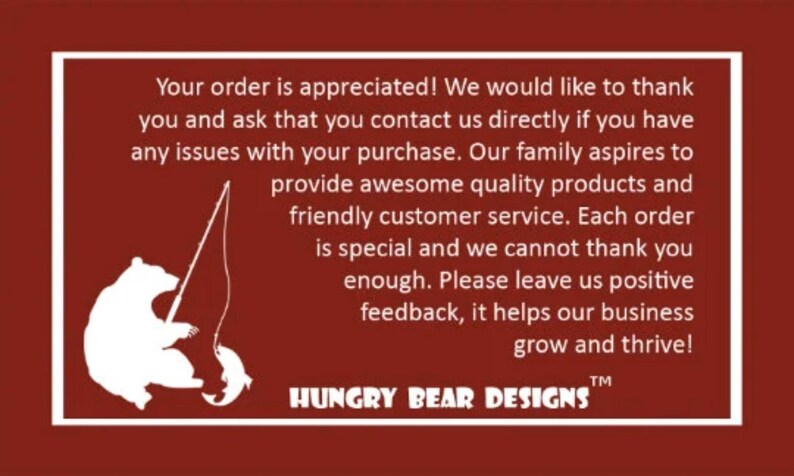 May include: A maroon rectangular card with a white border. The card features a white bear silhouette fishing for a fish. Text on the card reads: "Your order is appreciated!" and "HUNGRY BEAR DESIGNS".