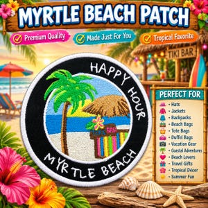Myrtle Beach Patch/Iron-On Patch/Tiki Bar Patch/Embroidered Sew-On Applique for Tote Bags & Clothing, Tropical Vibes Patch, Happy Hour Patch