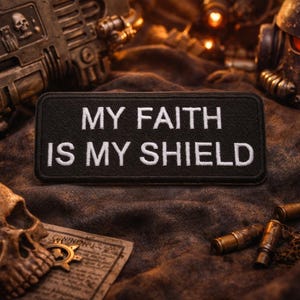 My Faith Is My Shield Patch/Iron-On Patch/Military/Christian Biker/Religious/Embroidered Sew-On Applique for Clothing Vest/Jacket Backpack