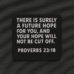 Proverbs 23:18 Patch/Bible Verse Patch/Christian Religious Embroidered Patch Applique for Hat Backpack Jacket/Biker Vest Patch/Faith Patches