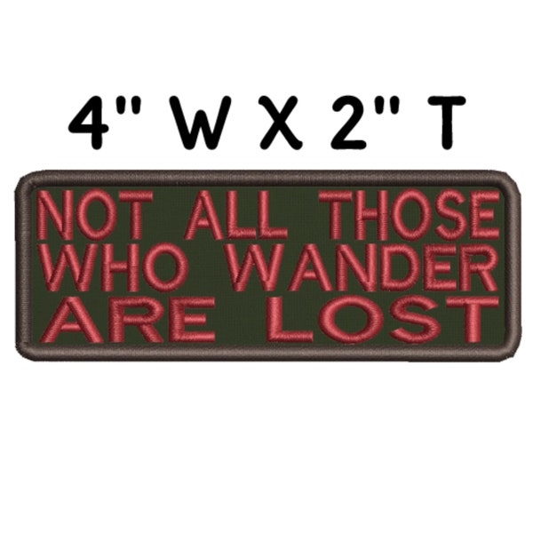 Not All Those Who Wander Are Lost Embroidered Patch DIY Iron-On/Sew-On Applique, Seek Adventure Explorer Badge, Vest Jacket Clothing Jeans