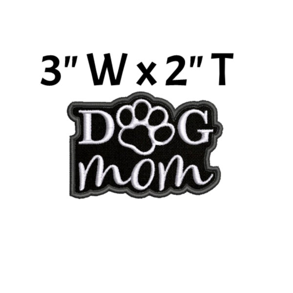 Dog Mom with Paw K9 Patch Embroidered DIY Iron-On Custom Applique Vest Clothing Backpack, Badge Name Tag, Canine Best Friend Dog Breed Love