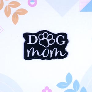 Iron-on Dog Mom Patch/Phrase Patch/Animal Badge/Family Pet Patch/Decorative Patch/DIY Embroidery/Embroidered Applique/Animal Lover Gift