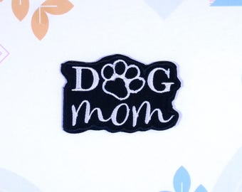 Iron-on Dog Mom Patch/Phrase Patch/Animal Badge/Family Pet Patch/Decorative Patch/DIY Embroidery/Embroidered Applique/Animal Lover Gift