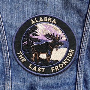 Alaska The Last Frontie Patch Embroidered Iron-On Applique for Backpacks & Jackets, Moose Patch, Nature Badge, Wildlife Patches, Travel Gift