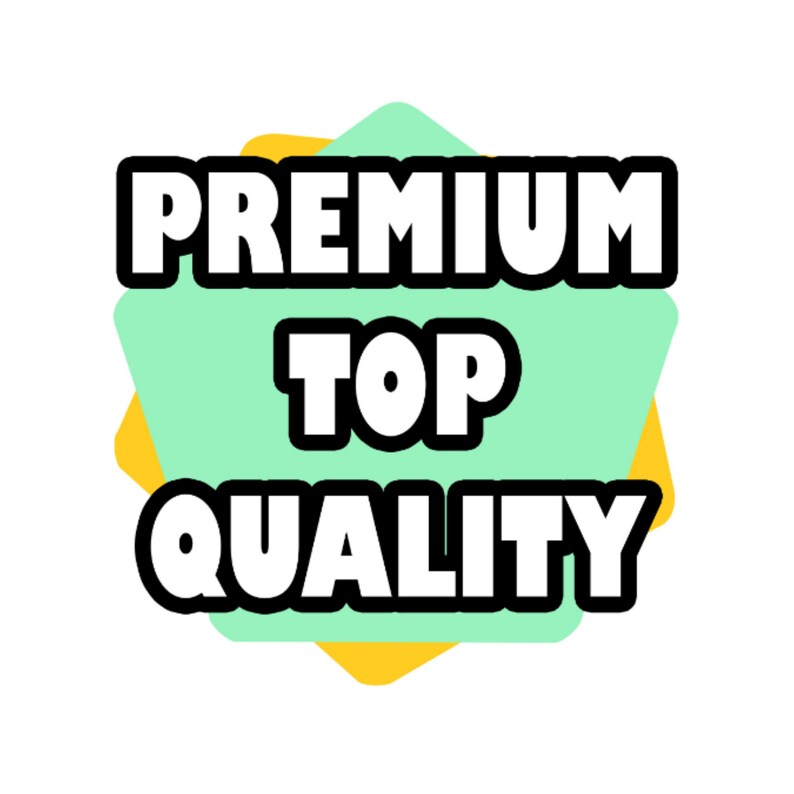 Puede incluir: Un emblema gr&aacute;fico que presenta el texto PREMIUM TOP QUALITY en letras blancas en negrita con un grueso contorno negro. El texto se superpone a una forma de pent&aacute;gono verde claro, situada sobre una forma de estrella amarilla m&aacute;s grande.