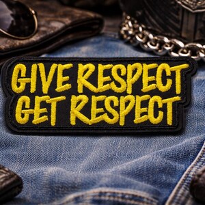 Give Respect Get Respect Patch/Iron-On Patch/Biker Badge/Military/Embroidered Sew-On Applique for Clothing Vest/Jacket Hats Backpack