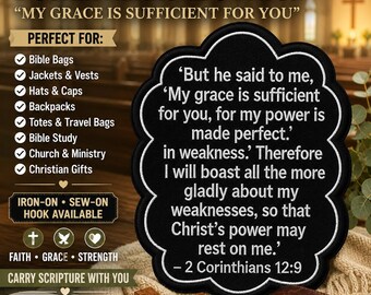 2 Corinthians 12:9 Patch, Bible Verse Patch, Iron-On Patch, Christian Faith Patch, Applique for Hat, Backpack, Clothing, Hook & Loop Patches