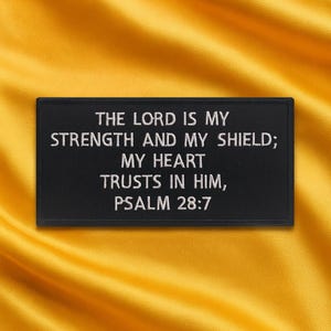 Psalm 28:7 Patch/Bible Verse Gift/Iron-On Patch/Faith Gifts/Christian Bikers/Inspirational/Embroidered Sew-On Applique for Jacket Clothing