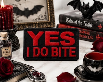 Yes I Do Bite Patch/Iron On Patch/Sarcastic & Funny Sayings/Embroidered Sew On Applique for Clothing, Vest/Jacket, Hats, Backpack, Gear
