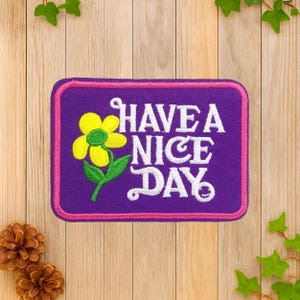 Have A Nice Day Patch, Phrase Patch, Flower Patch, Iron on Patch, Embroidered Patch, Applique, Sew on Clothing Labels, for Backpacks & Hats