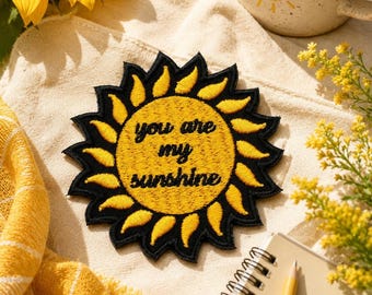 You Are My Sunshine Patch Embroidered Iron-on Applique for Clothes & Backpack, Happy Vibes Patch, Uplifting Phrase Patch, Positive Message