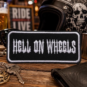 Hell on Wheels Patch Iron On Embroidered Biker Quote Badge Motorcycle Rider Humor Applique for Jacket Vest Backpack Punk Rock Clothing Gear