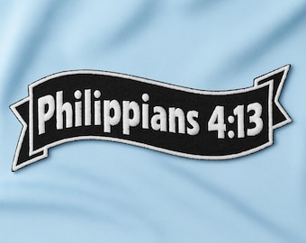 Philippians 4:13 Patch/Bible Verse Gift/Iron-On Patch/Religious Faith/Christian Biker/Embroidered Sew-On Applique for Clothing Backpack Hats